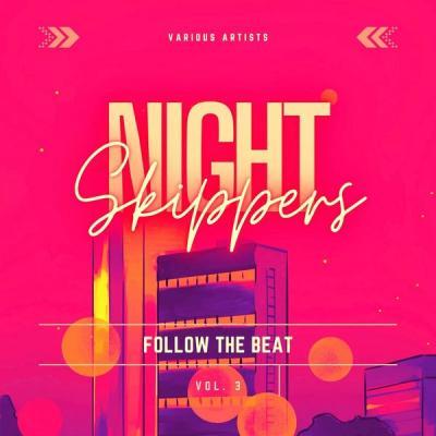 Various Artists   Night Skippers (Follow the Beat) Vol. 3 (2021)