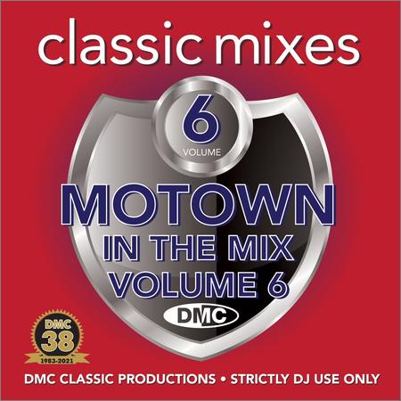 VA - Motown In the Mix (Classic Mixes), Vol.6 (2021)