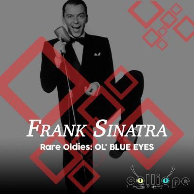 Frank Sinatra   Rare Oldies Ol' Blue Eyes (2021)