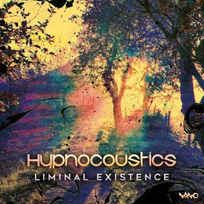 Hypnocoustics   Liminal Existence (2021)
