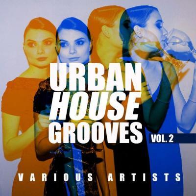 Various Artists   Urban House Grooves Vol. 2 (2021)