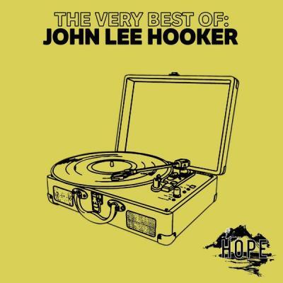 John Lee Hooker   The Very Best Of John Lee Hooker (2021)