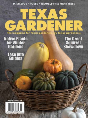 Texas Gardener   November/December 2021