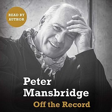 Off the Record by Peter Mansbridge [Audiobook]