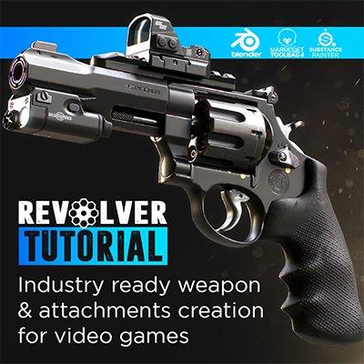 ChamferZone - Revolver Tutorial Industry Ready Weapon And Attachment Creation For Video Games