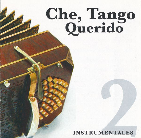 Che, Tango Querido: Instrumentales Vol.2 (FLAC)