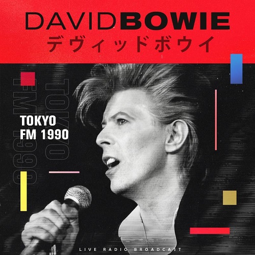 David Bowie - Tokyo Fm 1990 (2021)