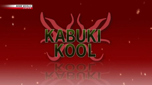 NHK Kabuki Kool - The Gallant Commoner Banzui Chobei (2021)