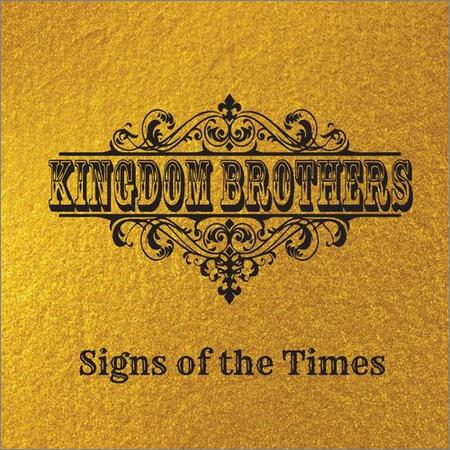 Kingdom Brothers - Signs of the Times (2021)