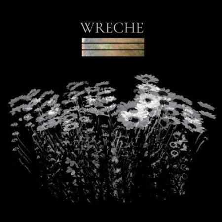 Wreche - All My Dreams Came True (2021)
