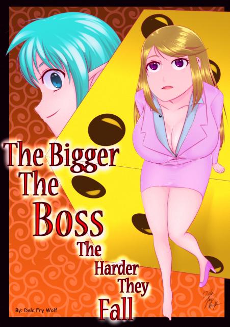 Dela fry wolf - The Bigger the Boss: The Harder They Fall