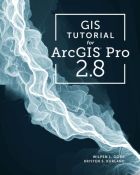 Скачать GIS Tutorial for ArcGIS Pro 2.8