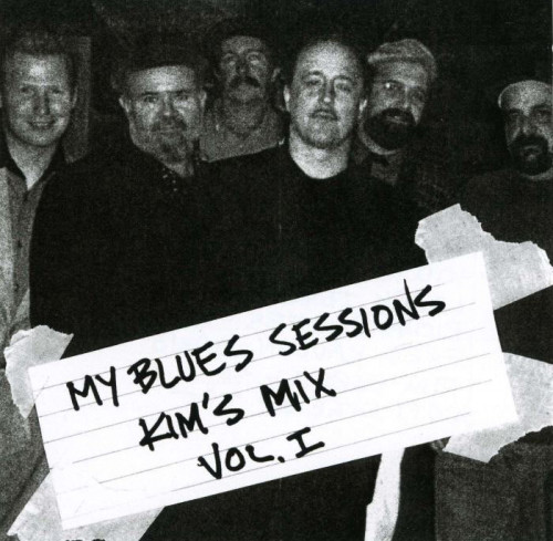 Kim Wilson - My Blues Sessions: Kim's Mix Vol.1 (2007) [lossless]