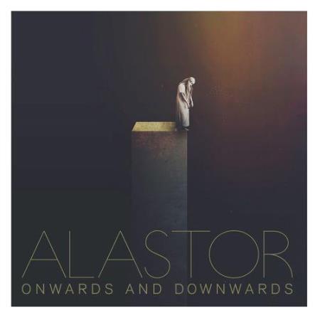 Alastor - Onwards & Downwards (2021)