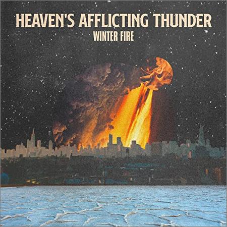 Winter Fire - Heaven’s Afflicting Thunder (2021)