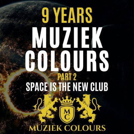 Сборник 9 Years Muziek Colours (Space Is The New Club), Pt. 2 (2021)