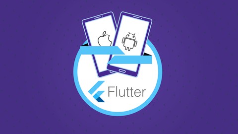 Flutter & Dart - The Complete Guide [2022, Edition] Update 03/2022
