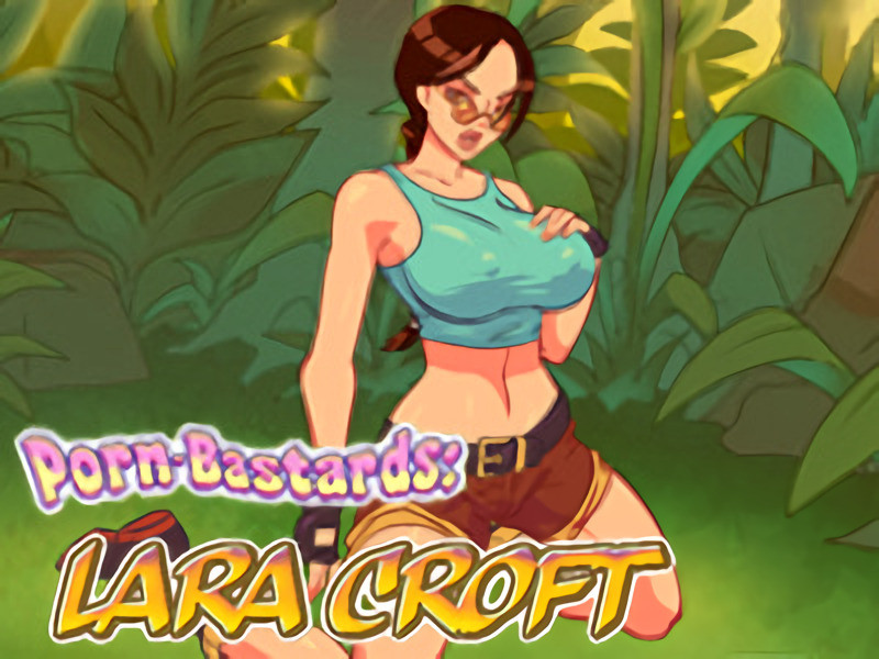 Mattis - Porn Bastards Lara Croft Final Porn Game