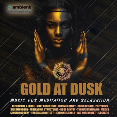 VA - Gold At Dusk: Music For Meditation (2021) (MP3)