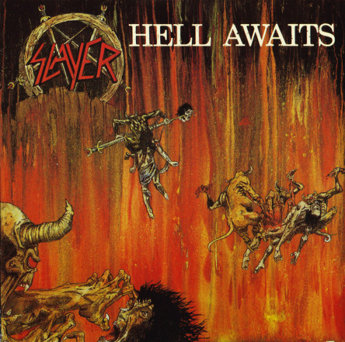 Slayer - Hell Awaits (1985) (LOSSLESS)