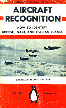 Aircraft Recognition: How to Identify British, Nazi and Italian Planes, Second Edition