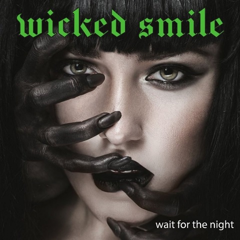 Wicked Smile - Wait For The Night (2021)