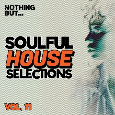 Сборник Nothing But... Soulful House Selections, Vol 11 (2021)