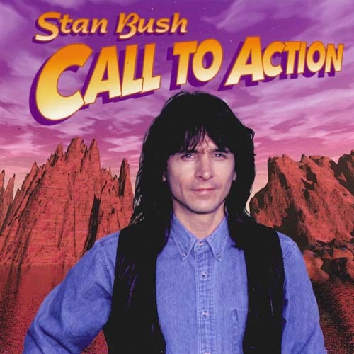 Stan Bush - Call To Action 1997