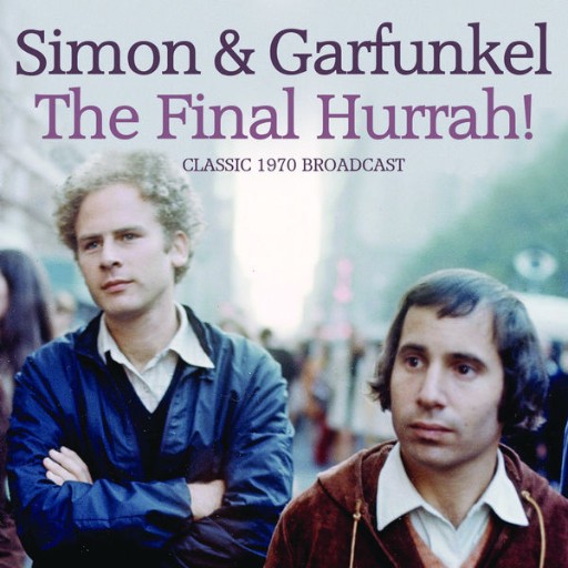 Simon & Garfunkel - The Final Hurrah (2021) [CD FLAC]