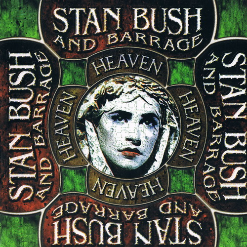 Stan Bush & Barrage - Heaven 1998