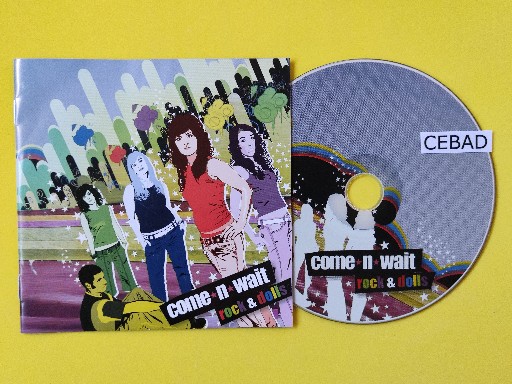 Come N Wait-Rock And Dolls-CD-FLAC-2005-CEBAD