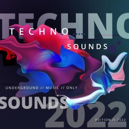Сборник Techno Sounds 2022: Underground Music Only (2021)