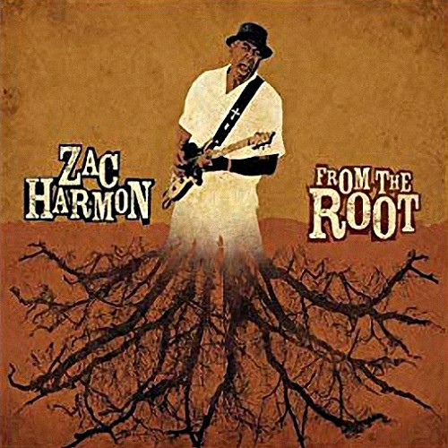 Zac Harmon - From The Root  (2009)