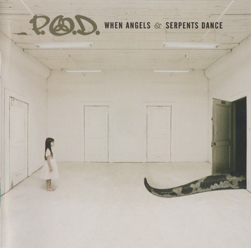 P O D  - When Angels & Serpents Dance (2008) [CD FLAC]