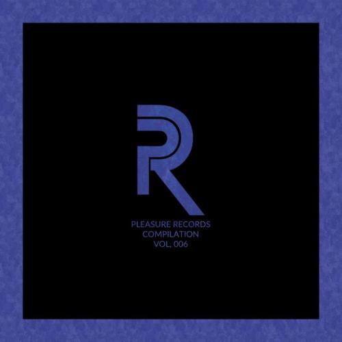 Pleasure Records Compilation, Vol. 6 (2021)