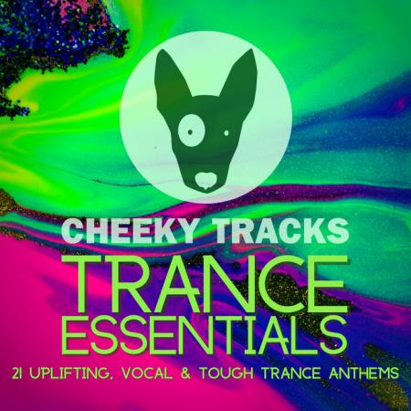 Сборник Cheeky Tracks Trance Essentials (2021)