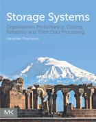 Скачать Storage Systems: Organization, Performance, Coding, Reliability, and Their Data Processing
