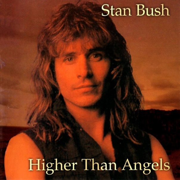 Stan Bush - Higher Than Angels 1996