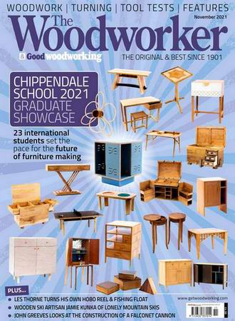 The Woodworker & Good Woodworking 11 (November 2021)