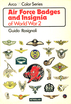 Air Force Badges and Insignia of World War 2 (Arco Color Series)