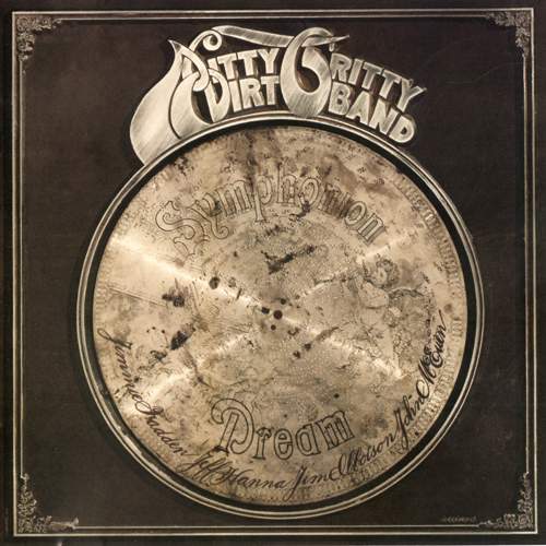 The Nitty Gritty Dirt Band - Symphonion Dream [2003 reissue remastered] (1975)