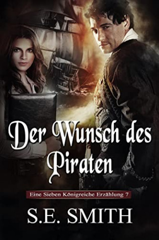 Cover: S.E. Smith  -  Der Wunsch des Piraten