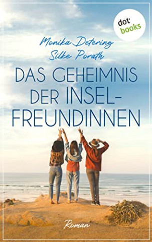 Cover: Monika Detering  -  Das Geheimnis der Inselfreundinnen