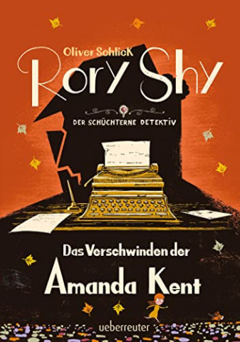 Cover: Schlick, Oliver  -  Rory Shy, der schüchterne Detektiv  -  Das Verschwinden der Amanda Kent (Rory Shy, der schüchterne Detektiv, Bd. 4)