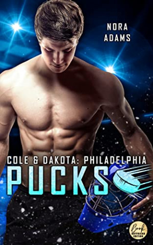 Cover: Nora Adams  -  Philly Ice Hockey 09  -  Philadelphia Pucks  -  Cole & Dakota