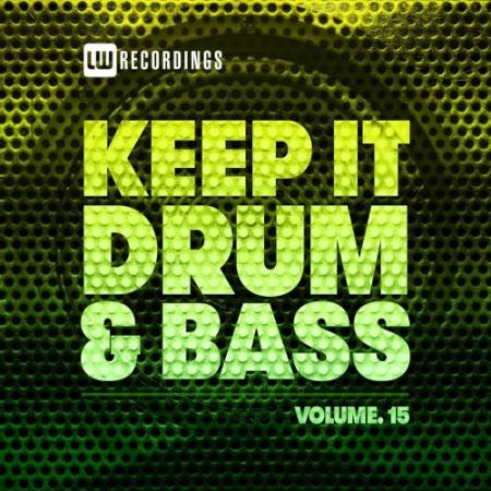 Keep It Drum & Bass, Vol. 15 (2022)