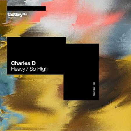 Charles D (USA) - Heavy / So High (2022)