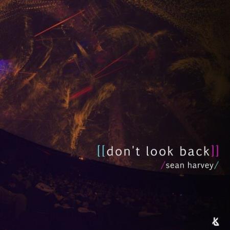 Sean Harvey - Don't Look Back (2022)