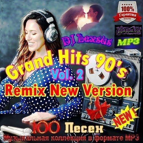Grand Hits 90's Remix New Version Vol.2 (2022)