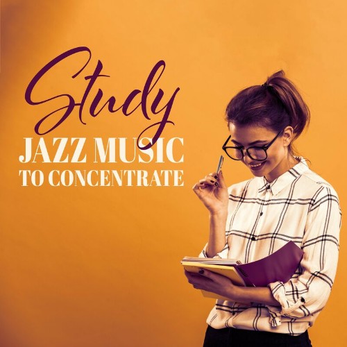 Soft Jazz Mood - Study Jazz Music to Concentrate (2022)